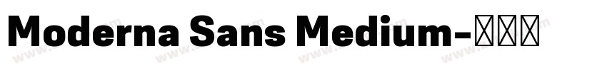 Moderna Sans Medium字体转换 Moderna Sans Medium字体转换